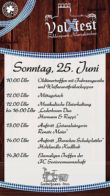 Banner 4. Schlosspark VolXfest Mariakirchen, Oldtimertreffen mit Fahrzeugweihe und Weißwurstfrühschoppen, Mittagstisch, Musikalische Unterhaltung "Lederhosen Duo Hermann & Ruppi", Auftritt "Gstanzlsängerin Renate Maier, Auftritt "Burschen Schuhplattler" Holzland